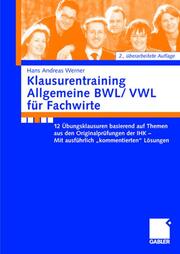 Klausurentraining Allgemeine BWL/VWL für Fachwirte