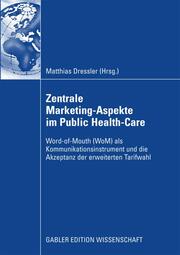 Zentral Marketing-Aspekte im Public Health-Care - Cover