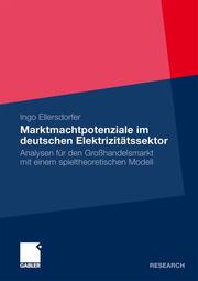 Marktmachtpotenziale im deutschen Elektrizitätssektor - Cover