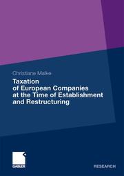 Taxation of European Companies at the time of establishment and restructuring