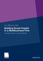 Building Social Capital in a Multibusiness Firm
