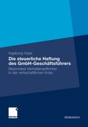Die steuerliche Haftung des GmbH-Geschäftsführers