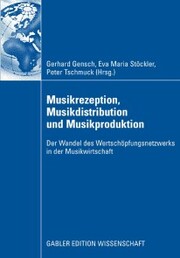 Musikrezeption, Musikdistribution und Musikproduktion - Cover