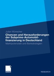 Chancen und Herausforderungen der Subprime-Automobilfinanzierung in Deutschland