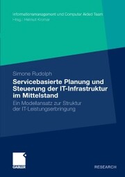 Servicebasierte Planung und Steuerung der IT-Infrastruktur im Mittelstand
