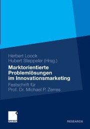 Marktorientierte Problemlösungen im Innovationsmarketing