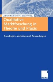 Qualitative Marktforschung in Theorie und Praxis - Cover