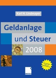 Geldanlage und Steuer 2008 - Cover