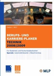 Gabler , MLP Berufs- und Karriere-Planer Technik 2008 , 2009