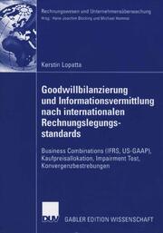 Goodwillbilanzierung und Informationsvermittlung nach internationalen Rechnungsl