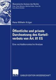 Öffentliche und private Durchsetzung des Kartellverbots gemäß Art 81 EG