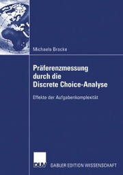 Präferenzmessung durch die Discrete Choice-Analyse