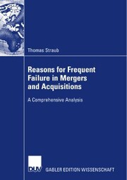 Reasons for Frequent Failure in Mergers and Acquisitions