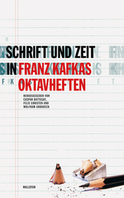 Schrift und Zeit in Franz Kafkas Oktavheften - Cover