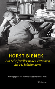 Horst Bienek - Ein Schriftsteller in den Extremen des 20. Jahrhunderts - Cover
