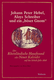 Johann Peter Hebel, Aloys Schreiber und ein 'böser Gnom'
