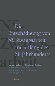 Die Entschädigung von NS-Zwangsarbeit am Anfang des 21. Jahrhunderts - Cover