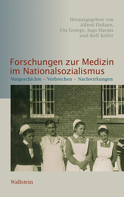 Forschungen zur Medizin im Nationalsozialismus - Cover