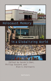 Holocaust Memory in a Globalizing World