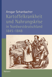 Kartoffelkrankheit und Nahrungskrise in Nordwestdeutschland 1845-1848 - Cover
