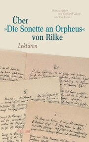 Über »Die Sonette an Orpheus' von Rilke