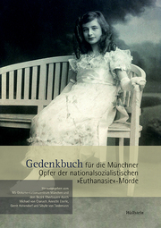 Gedenkbuch für die Münchner Opfer der nationalsozialistischen 'Euthanasie'-Morde