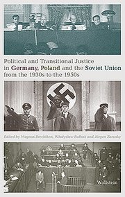 Political and Transitional Justice in Germany, Poland and the Soviet Union from the 1930s to the 1950s - Cover
