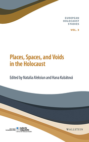 Places, Spaces, and Voids in the Holocaust - Cover