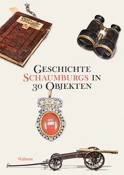 Geschichte Schaumburgs in 30 Objekten