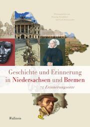 Geschichte und Erinnerung in Niedersachsen und Bremen