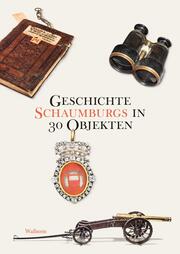 Geschichte Schaumburgs in 30 Objekten - Cover