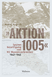 'Aktion 1005' - Spurenbeseitigung von NS-Massenverbrechen 1942-1945 - Cover