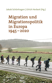 Migration und Migrationspolitik in Europa 1945-2020.