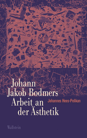 Johann Jakob Bodmers Arbeit an der Ästhetik