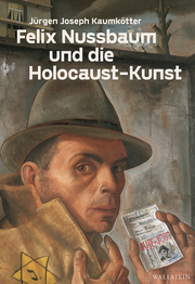 Felix Nussbaum und die Holocaust-Kunst - Cover