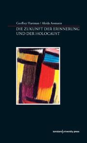Die Zukunft der Erinnerung und der Holocaust - Cover