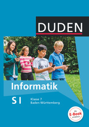 Duden Informatik - Sekundarstufe I - Baden Württemberg - Aufbaukurs - 7. Schuljahr