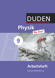 Physik Na klar! - Mittelschule Sachsen - 9. Schuljahr