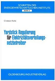 Yardstick Regulierung für Elektrizitätsverteilungsnetzbetreiber - Cover