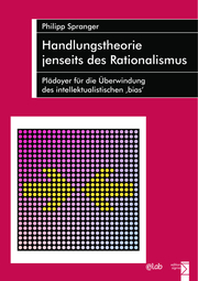 Handlungstheorie jenseits des Rationalismus - Cover