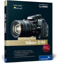 Nikon D90 - Das Kamerahandbuch