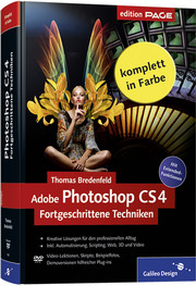 Adobe Photoshop CS4: Fortgeschrittene Techniken