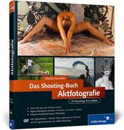 Das Shootingbuch Aktfotografie