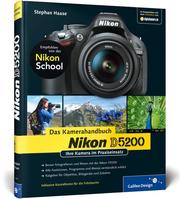 Nikon D5200 - Das Kamerahandbuch