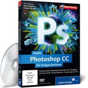 Adobe Photoshop CC für Fortgeschrittene