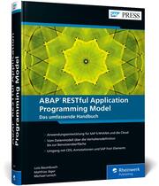 ABAP RESTful Application Programming Model - Das umfassende Handbuch