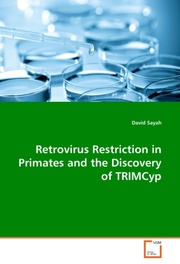 Retrovirus Restriction in Primates and the Discovery of TRIMCyp