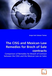 The CISG and Mexican Law Remedies for Brech of Sale contracts