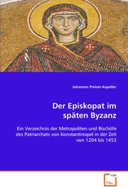 Der Episkopat im späten Byzanz