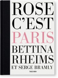 Bettina Rheims/Serge Bramly. Rose - c'est Paris - Cover